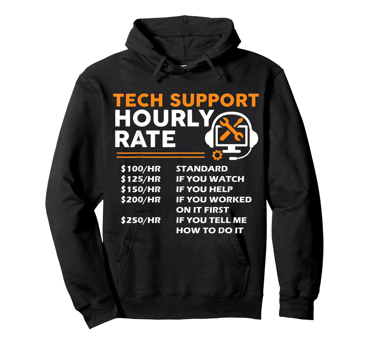 Tech Support Hourly Rate IT Engineer Tech Computer Geek T-Shirt