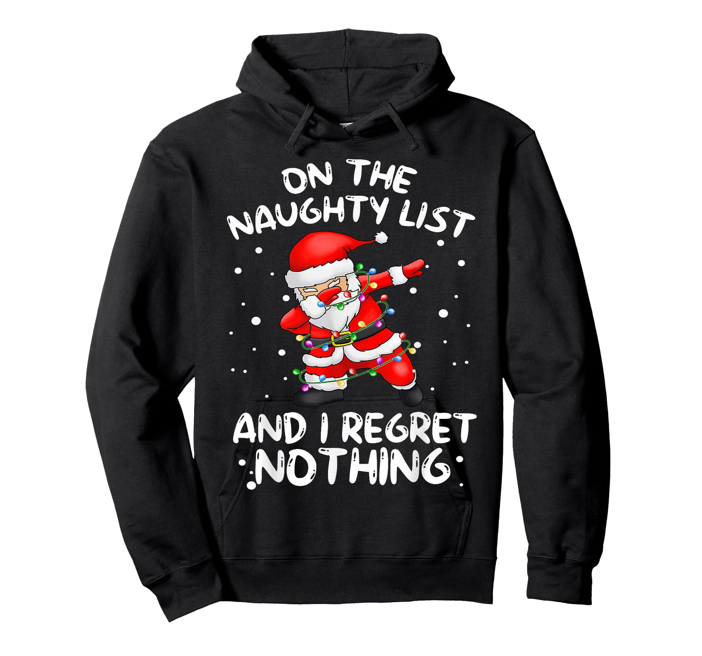 On the Naughty List and I Regret Nothing Dabbing Santa T-Shirt