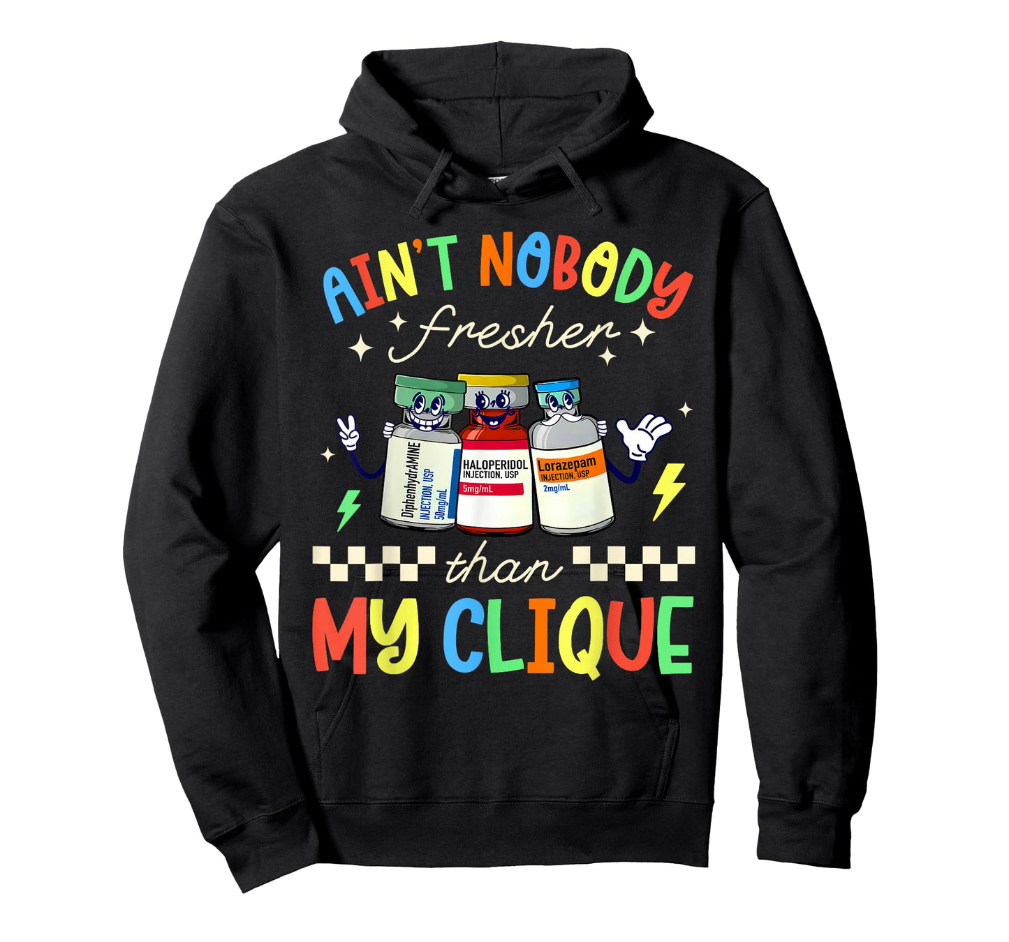 Ain't Nobody Fresher Than My Clique B52 Nurse Pharmacology T-Shirt