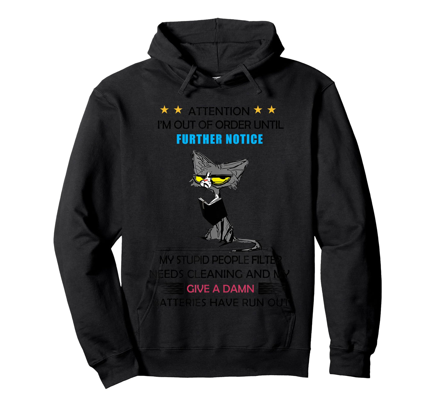 Cat Attention I’m Out Of Order Until Further Notice T-Shirt