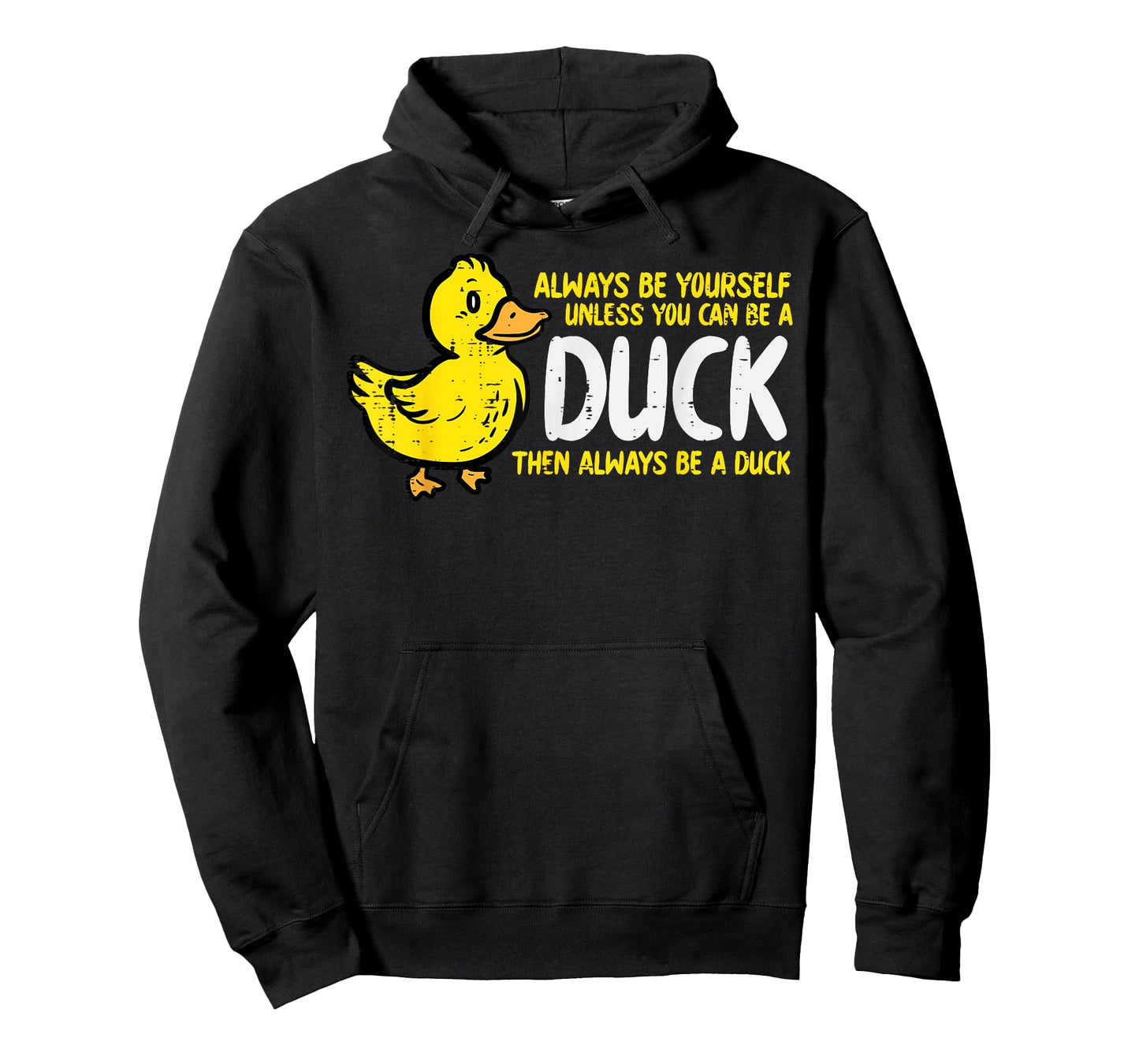 Always Be Yourself Unless Duck Funny Women Men Kids Youth T-Shirt