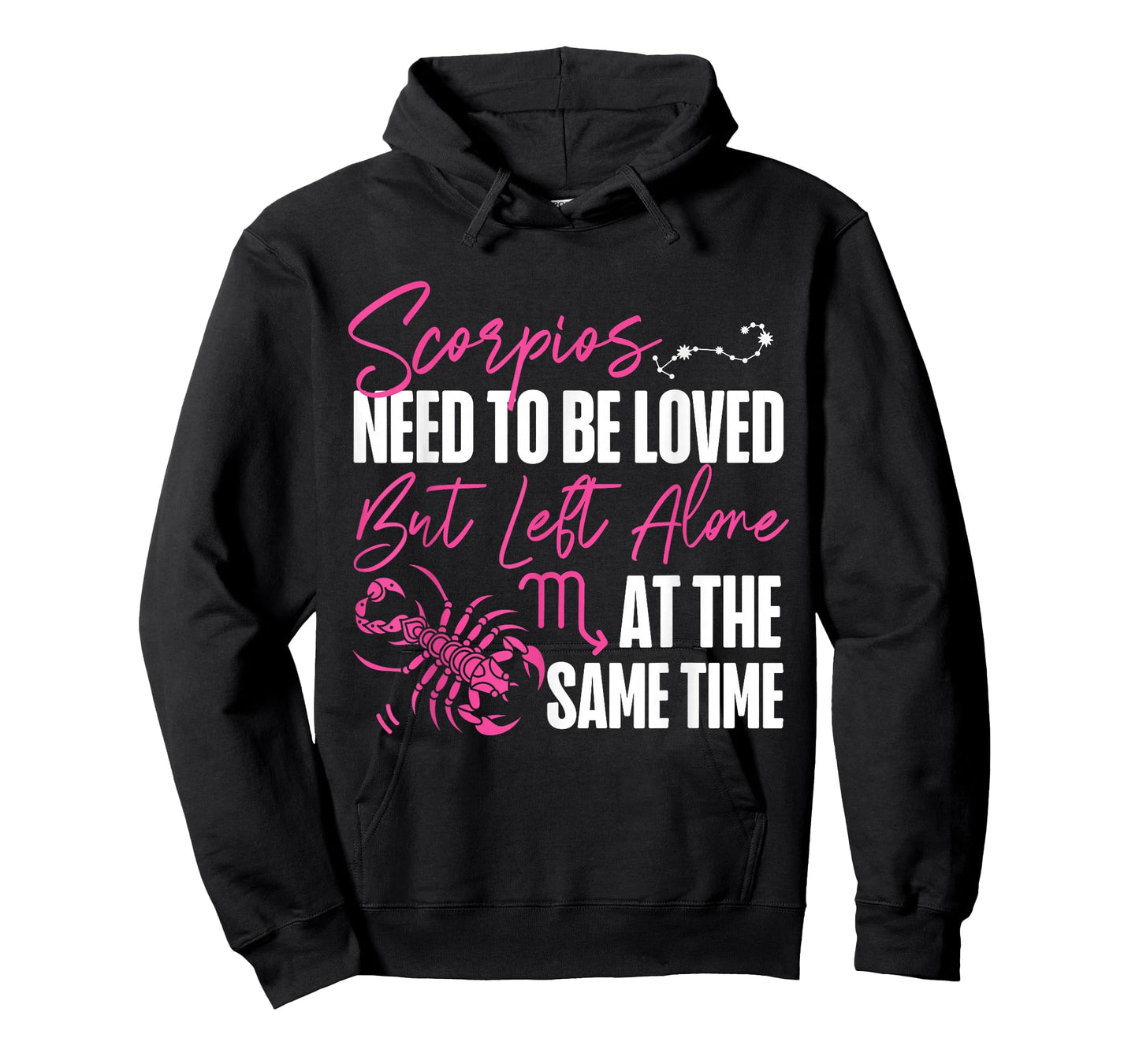 Scorpio Zodiac: Loved But Left Alone At The Same Time T-Shirt