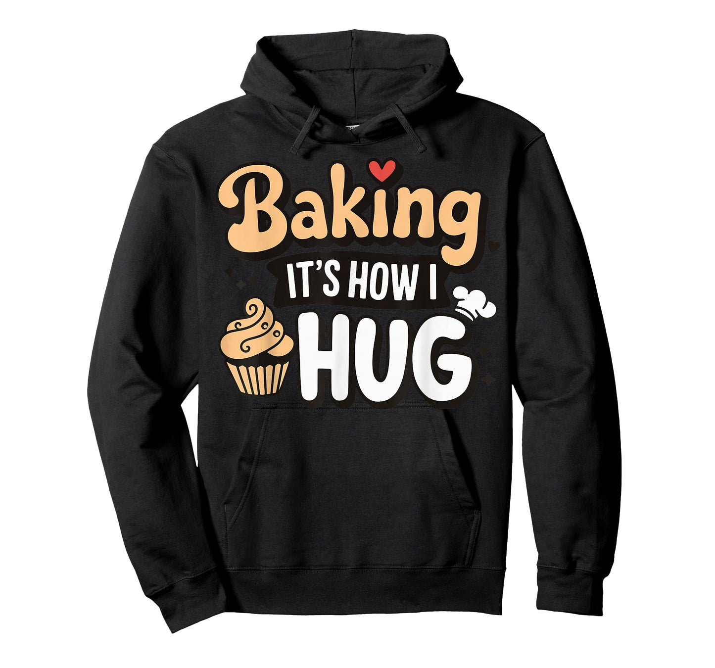 Baking It's How I Hug T-Shirt