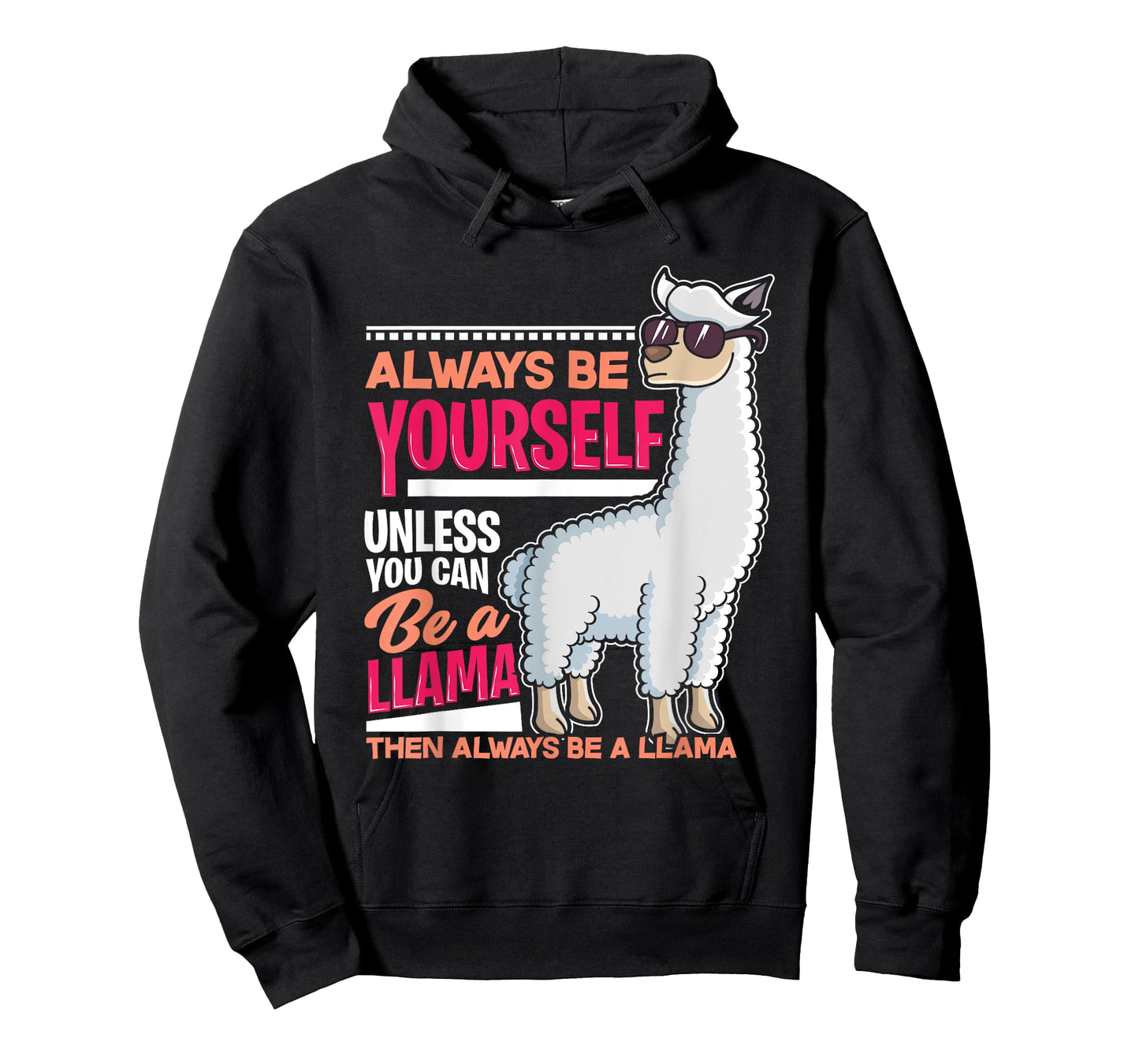 Always Be Yourself Unless You Can Be A Llama Funny Gift T-Shirt