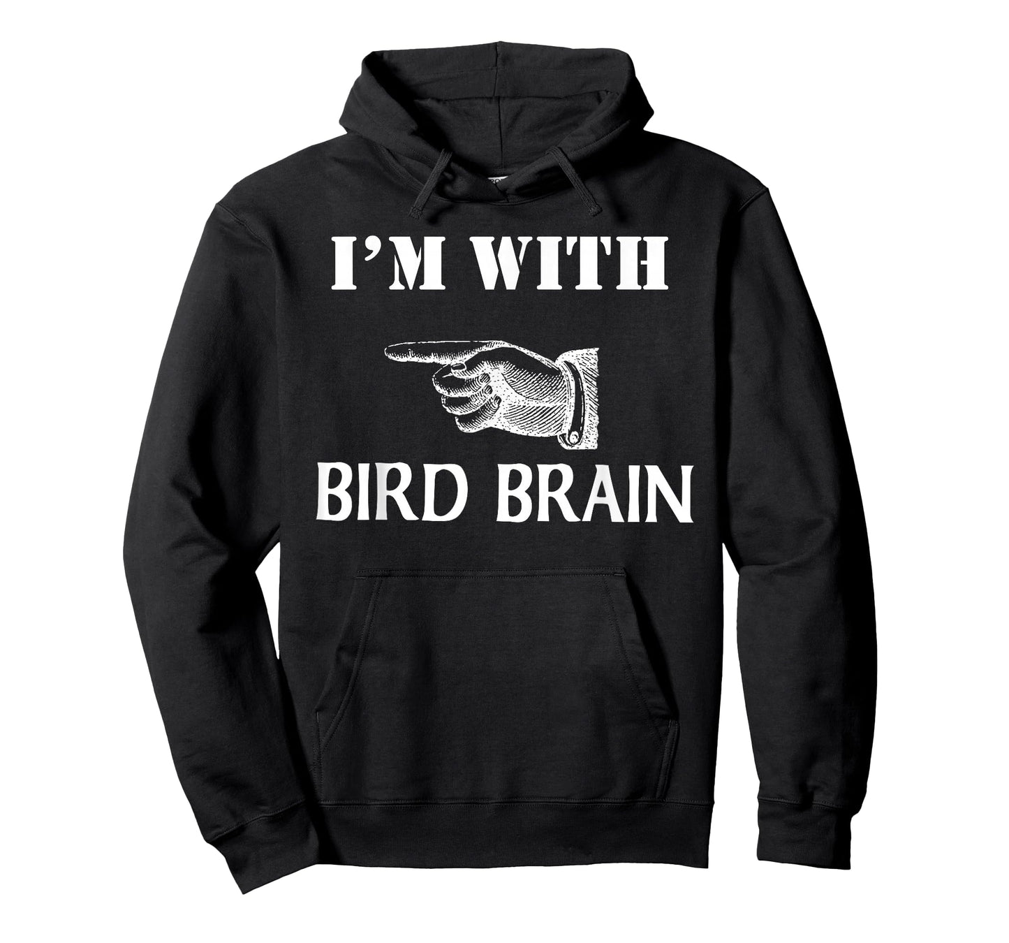 I'm With Bird Brain Funny T-Shirt