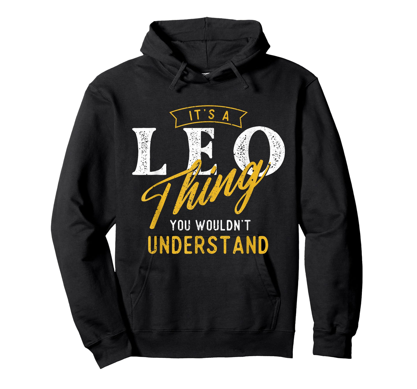 It's A Leo Thing - Zodiac Sign Astrology Birthday Horoscope T-Shirt