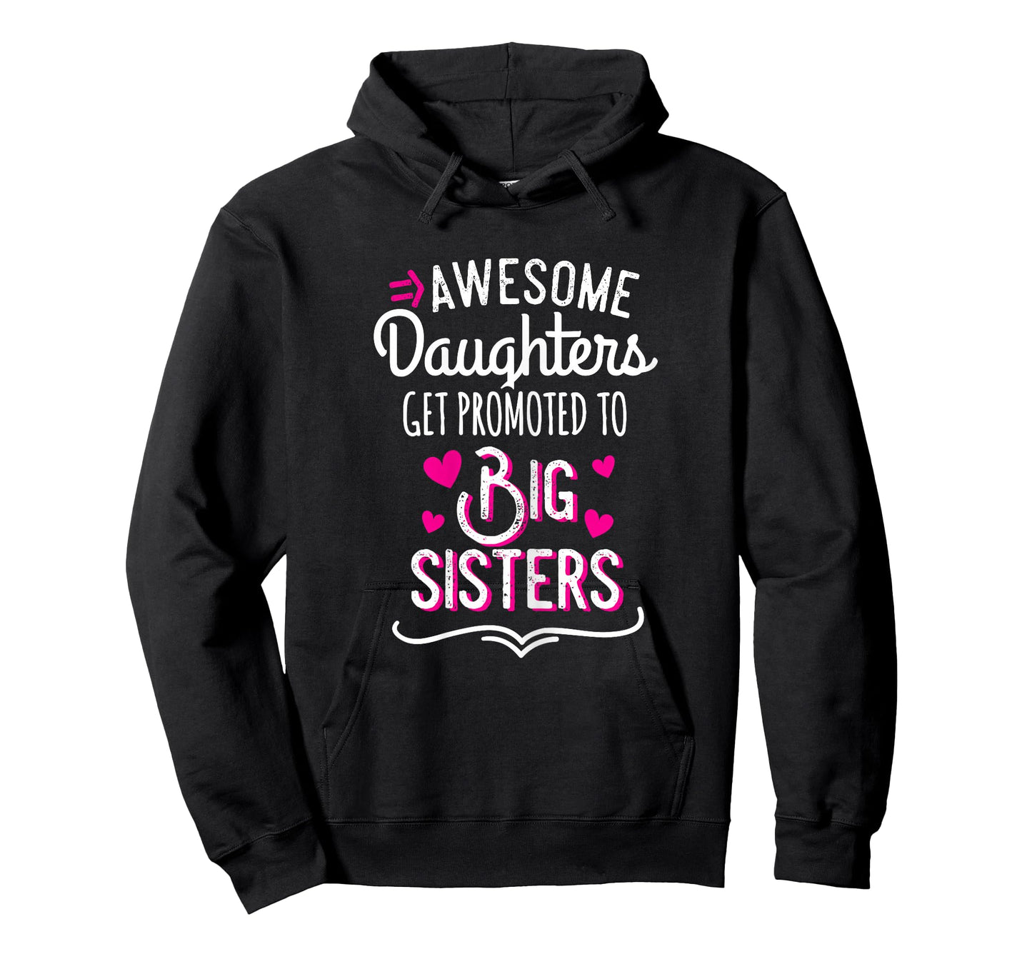 Awesome Daughters Get Promoted To Big Sister T-Shirt T-Shirt
