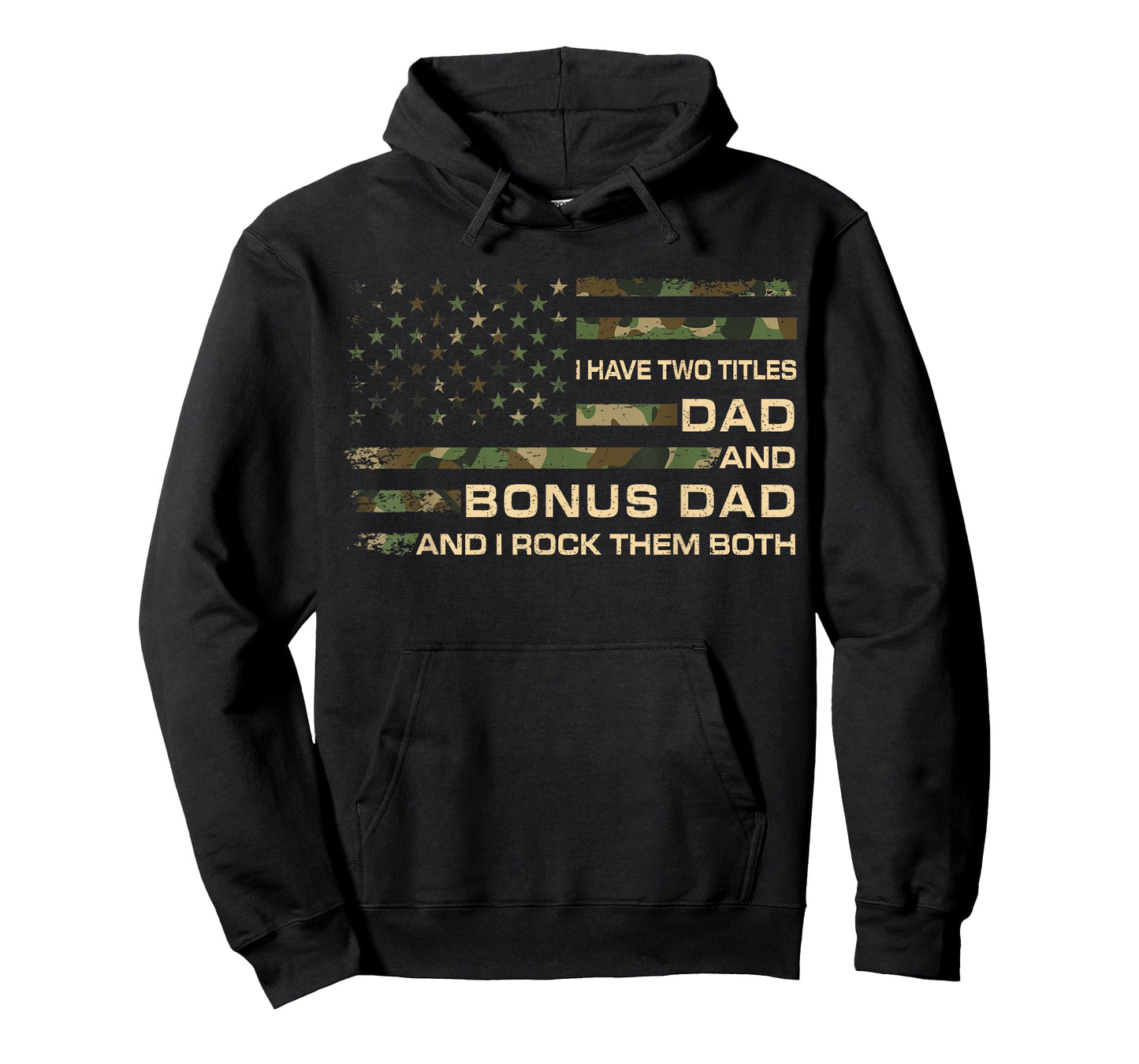 I Have Two Titles Dad and Bonus Dad Fathers Day Step Dad Men T-Shirt
