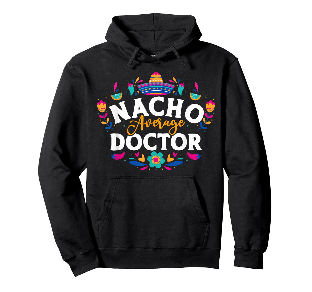 Nacho Average Doctor Cinco De Mayo Mexican Matching Family T-Shirt