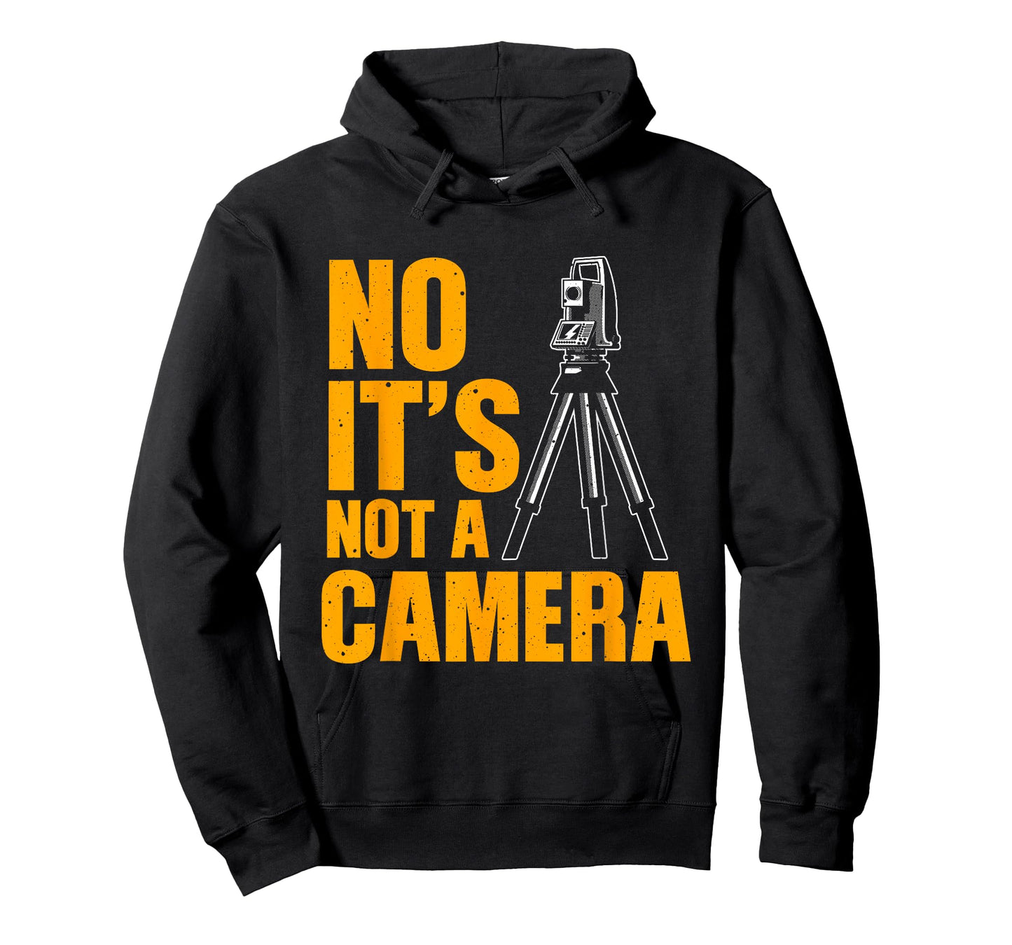Cool Land Surveyor Gift Funny No It's Not A Camera Surveying T-Shirt
