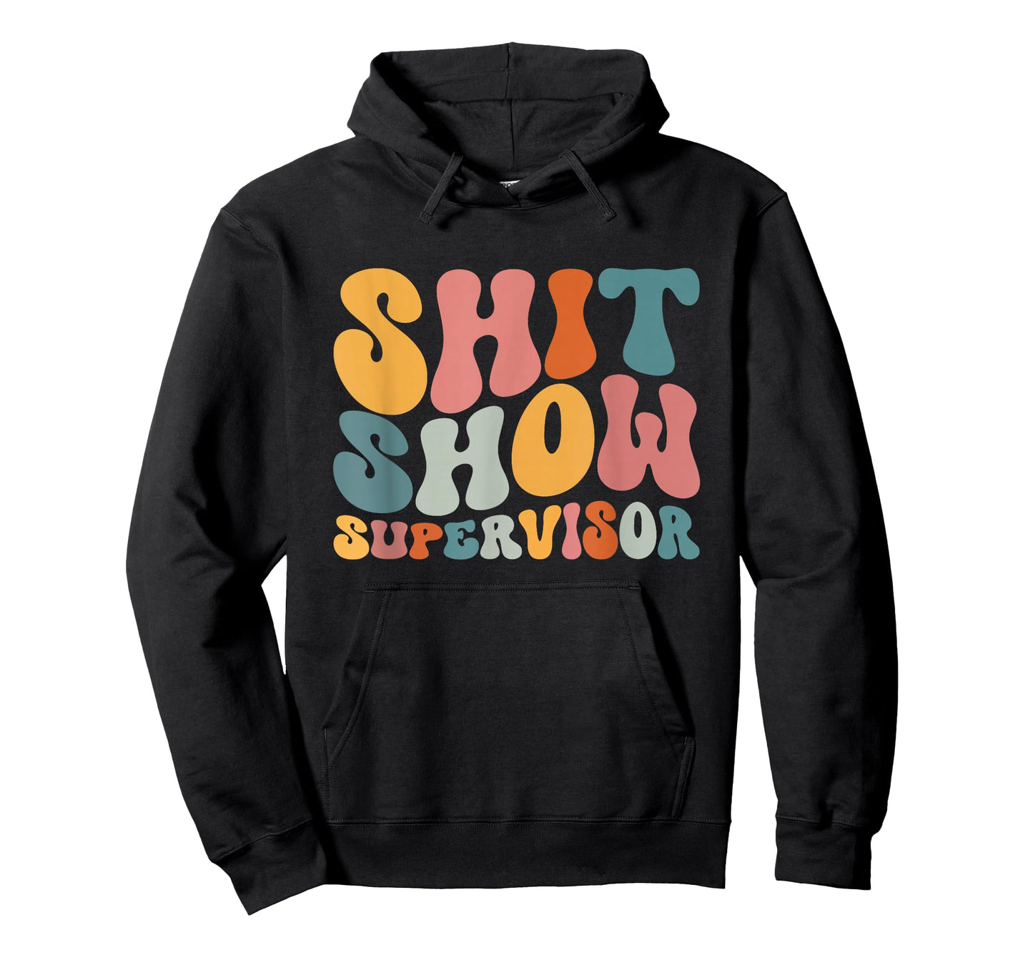 Cool S.h.i.t Show Supervisor Mom Boss Manager Groovy T-Shirt