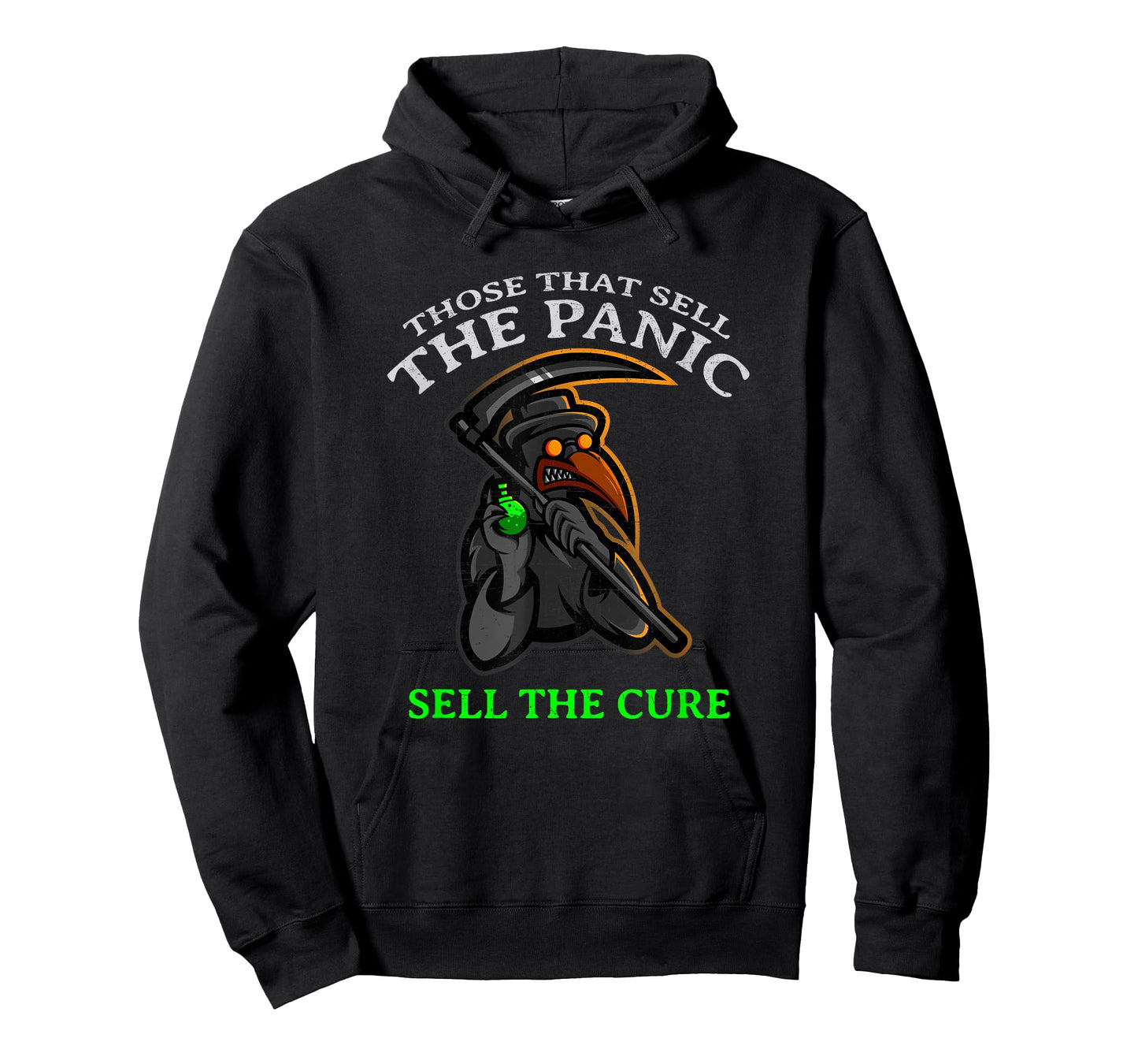 "THOSE WHO SELL THE PANIC SELL THE CURE" Funny T-Shirt