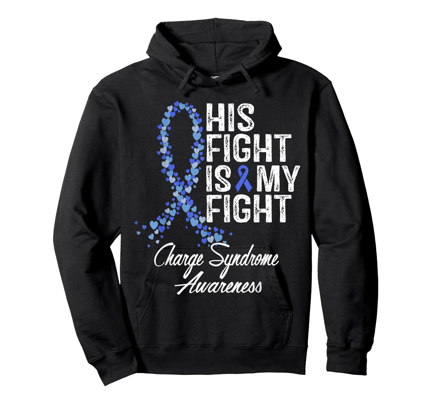 Charge Syndrome Awareness His Fight Is My Warrior Support T-Shirt