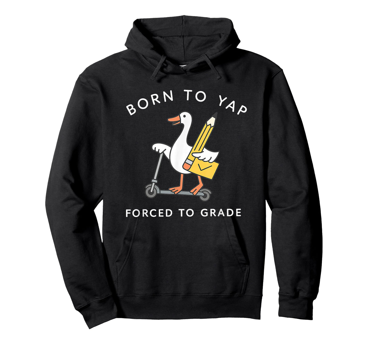 Born to Yap Forced to Grade Teacher Goose Shirt T-Shirt