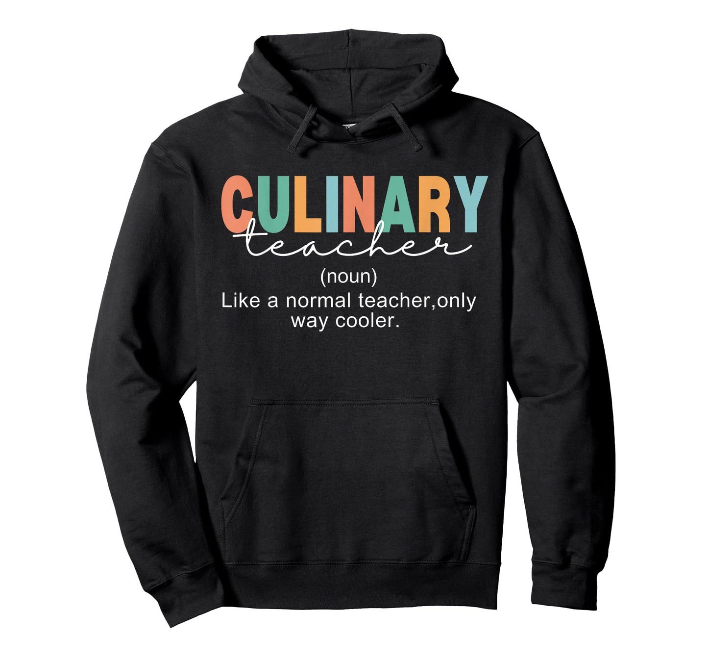 Culinary Teacher Definition Normal Only Cooler Cook T-Shirt