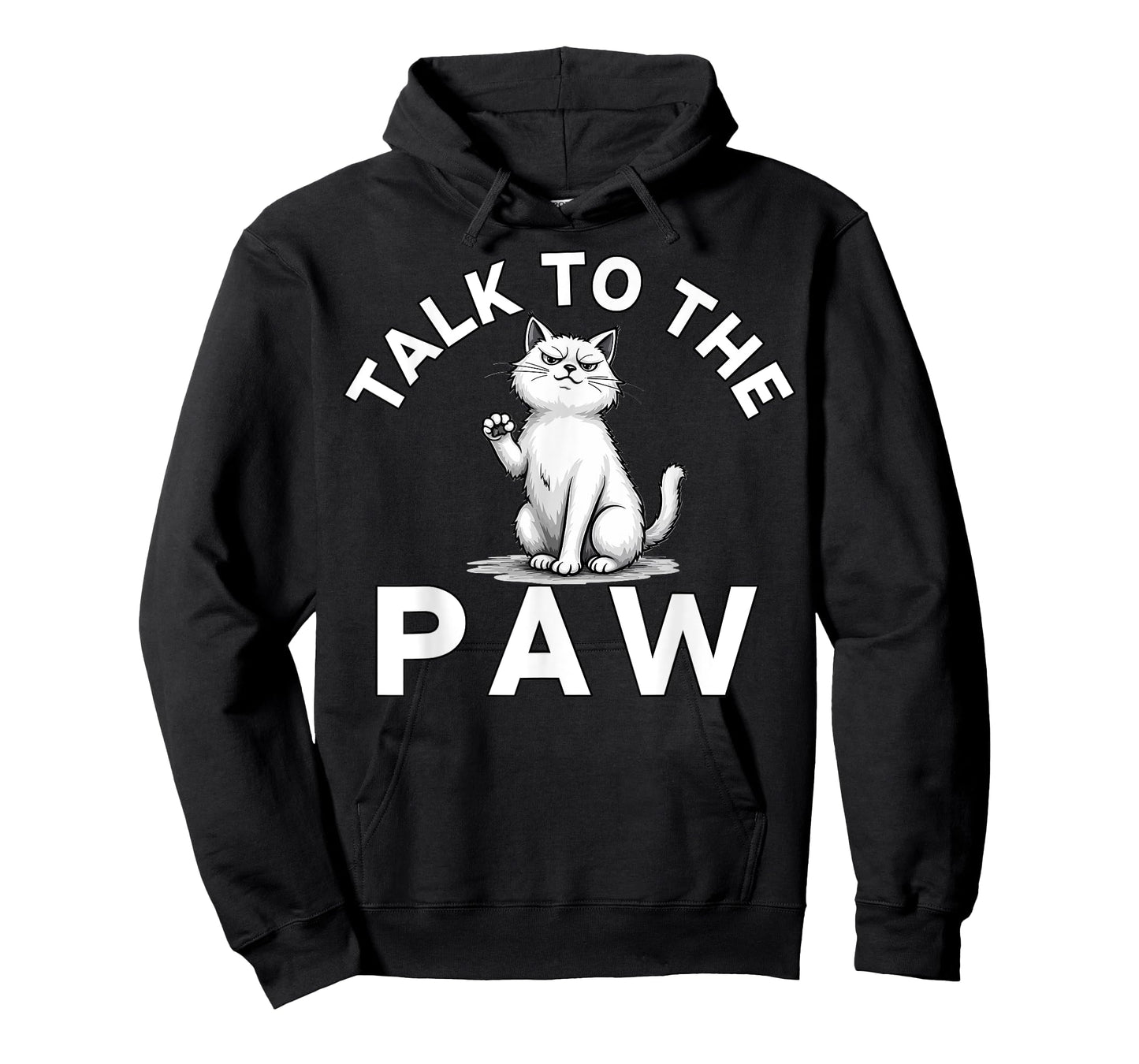 Talk to the Paw Cat Lovers Funny Pet Humor T-Shirt