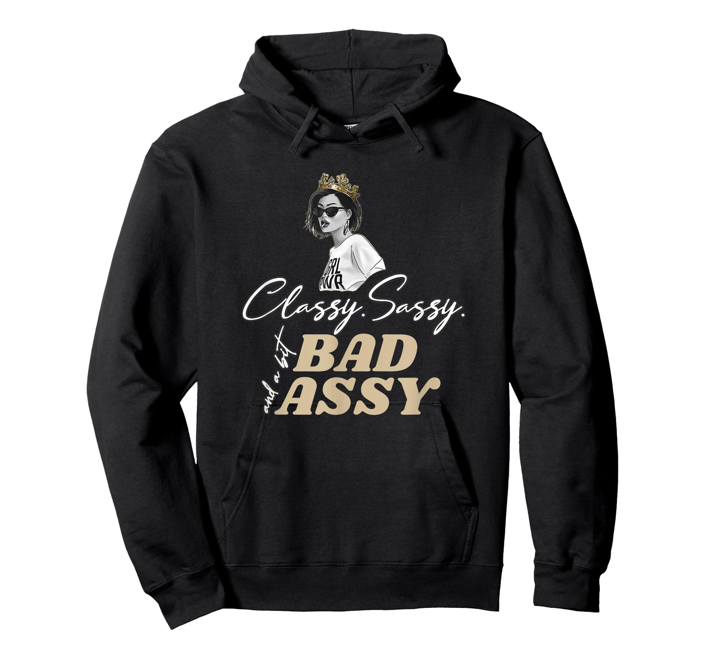 Classy Sassy And A Bit Bad Assy T-Shirt