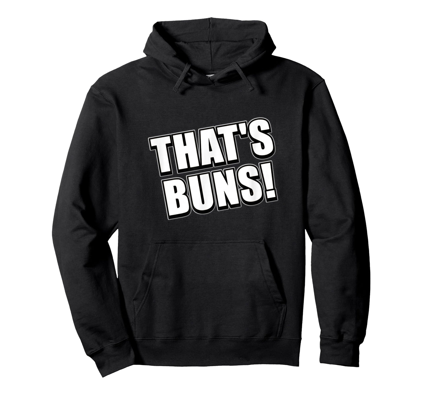 That's Buns Slang Phrase T-Shirt