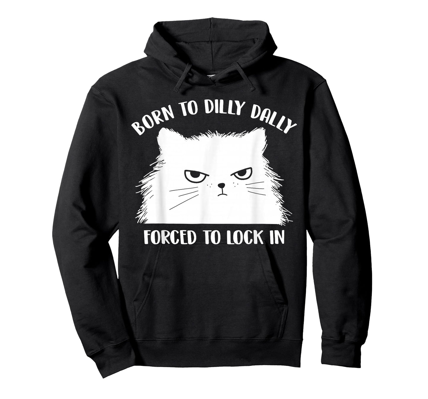 Born To Dilly Dally Forced To Lock In Cat Meme Premium T-Shirt