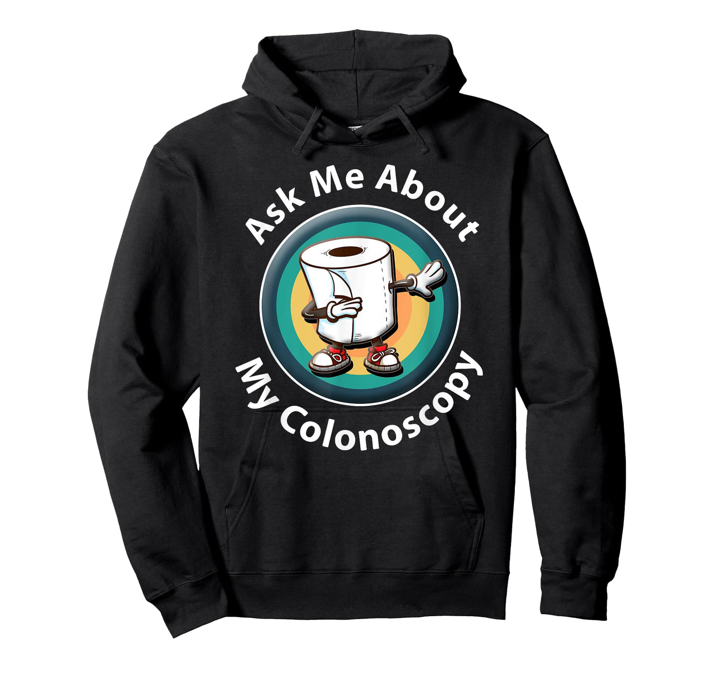 Ask Me About My Colonoscopy Survivor Funny Hospital Patient T-Shirt