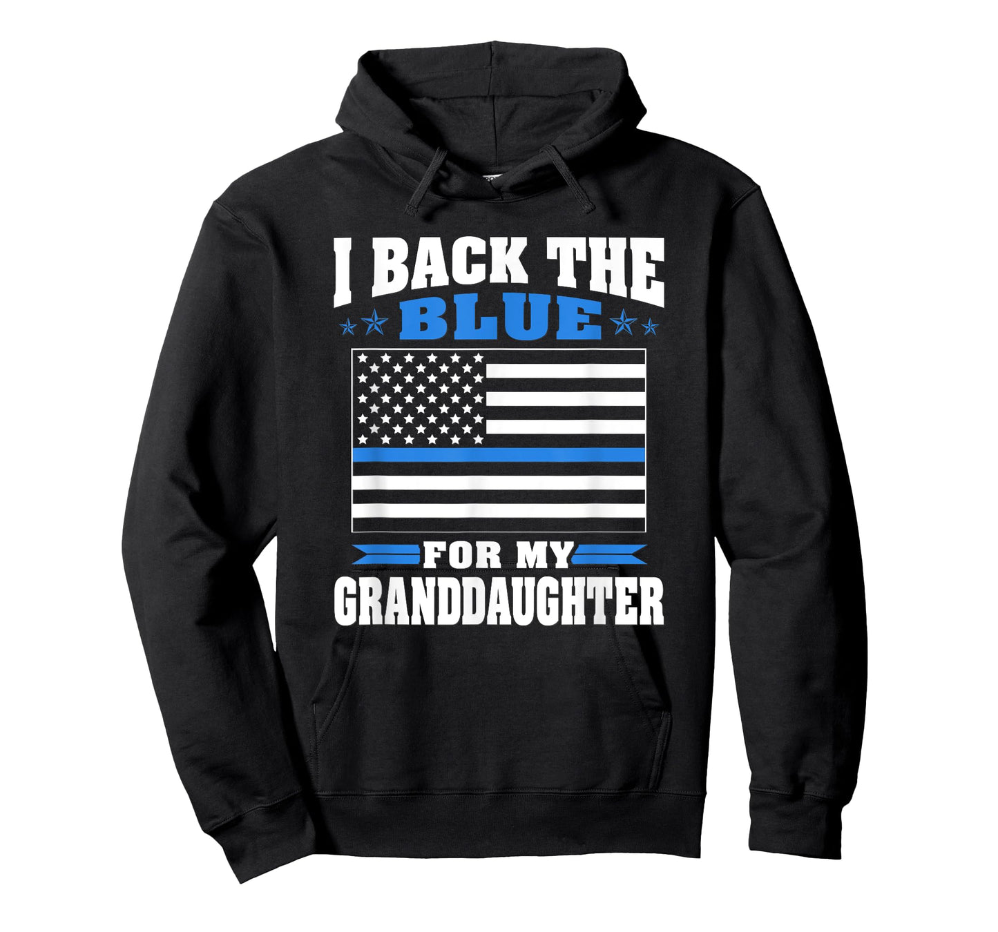 I Back The Blue For My Granddaughter - Police Grandparents T-Shirt