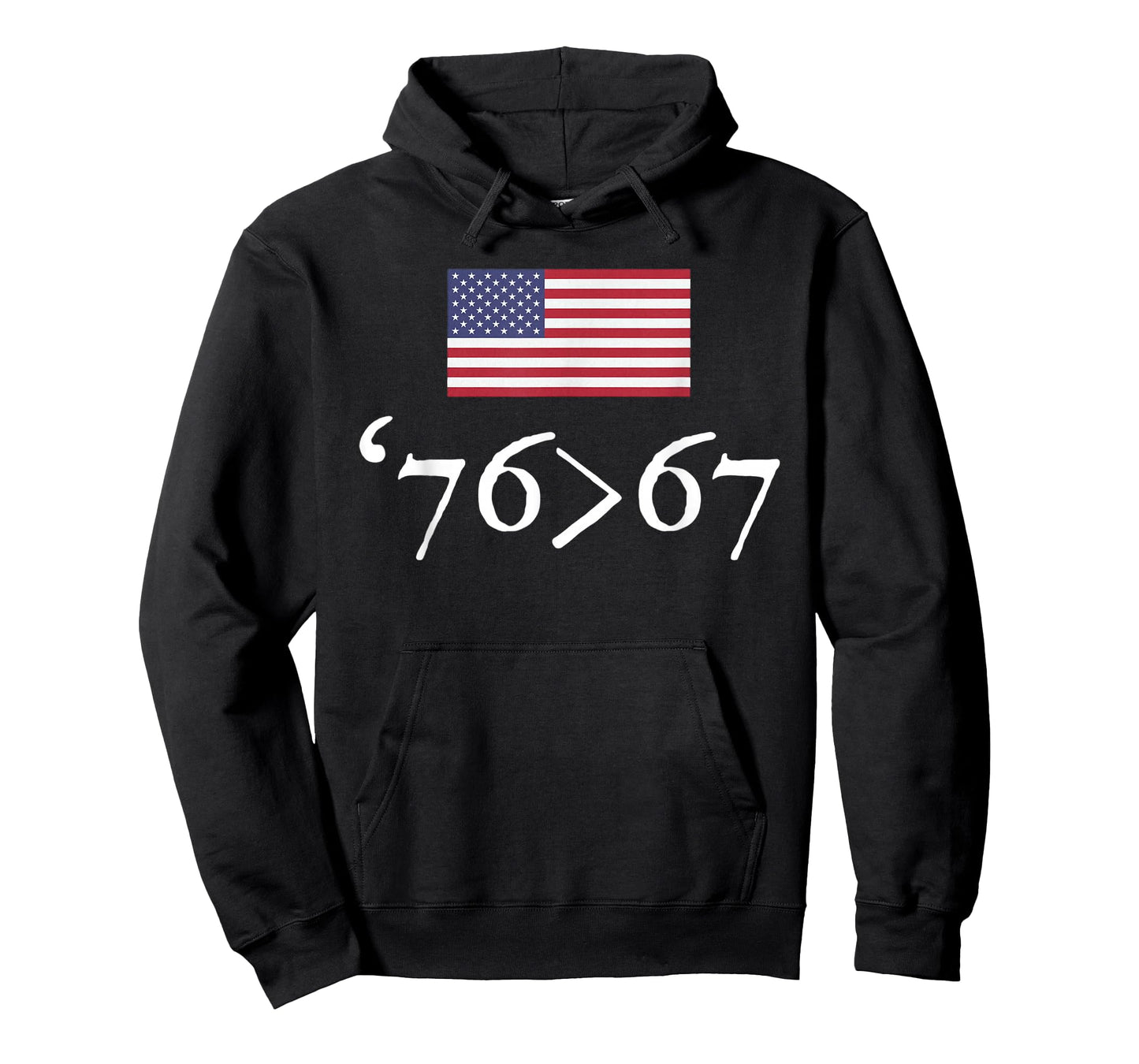 '76 > 67 US Flag Seventy Six Sixty Seven 6 7 Math Joke T-Shirt
