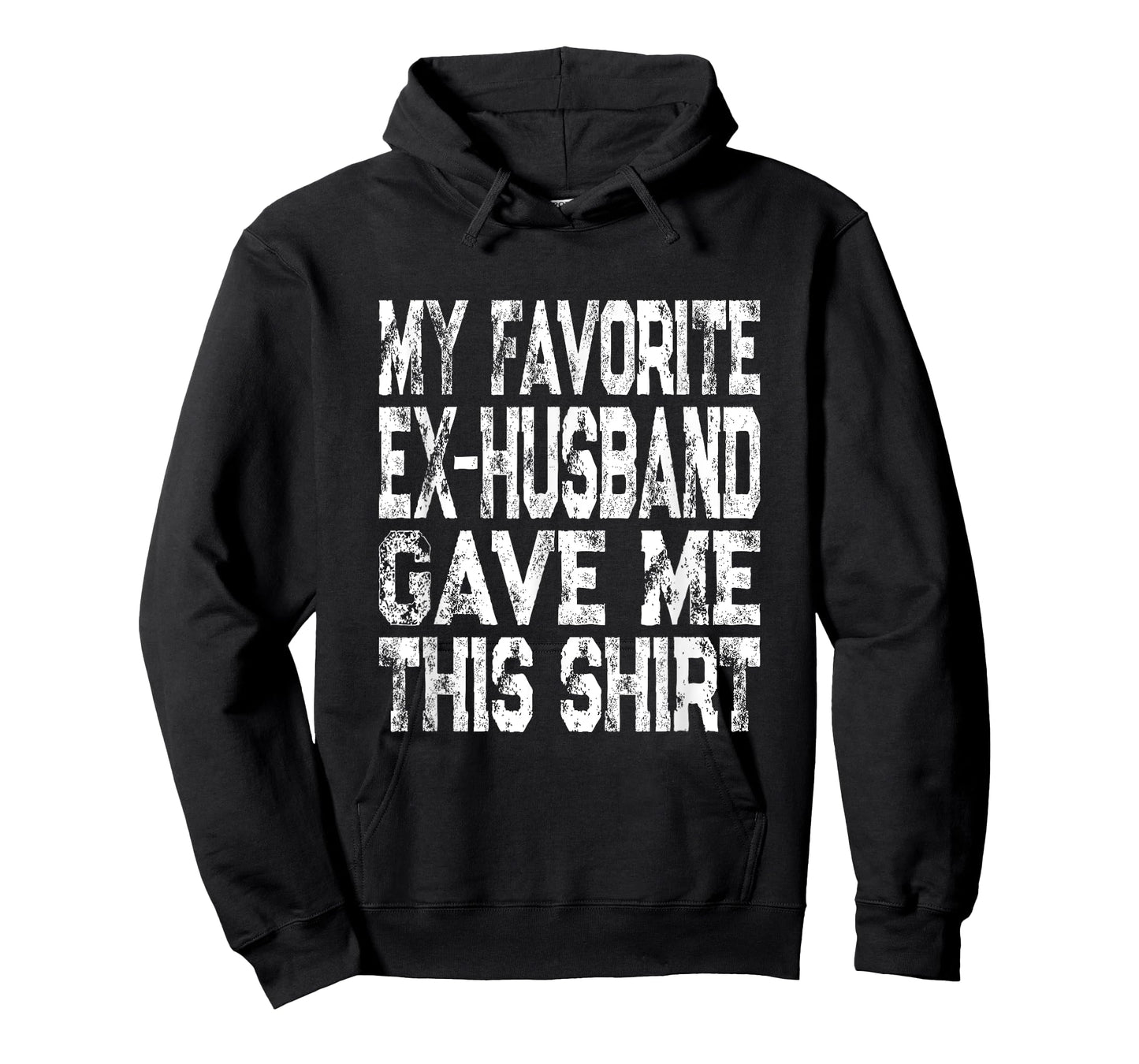 My Favorite Ex-Husband Gave Me This Shirt Funny Ex-Wife Gift T-Shirt