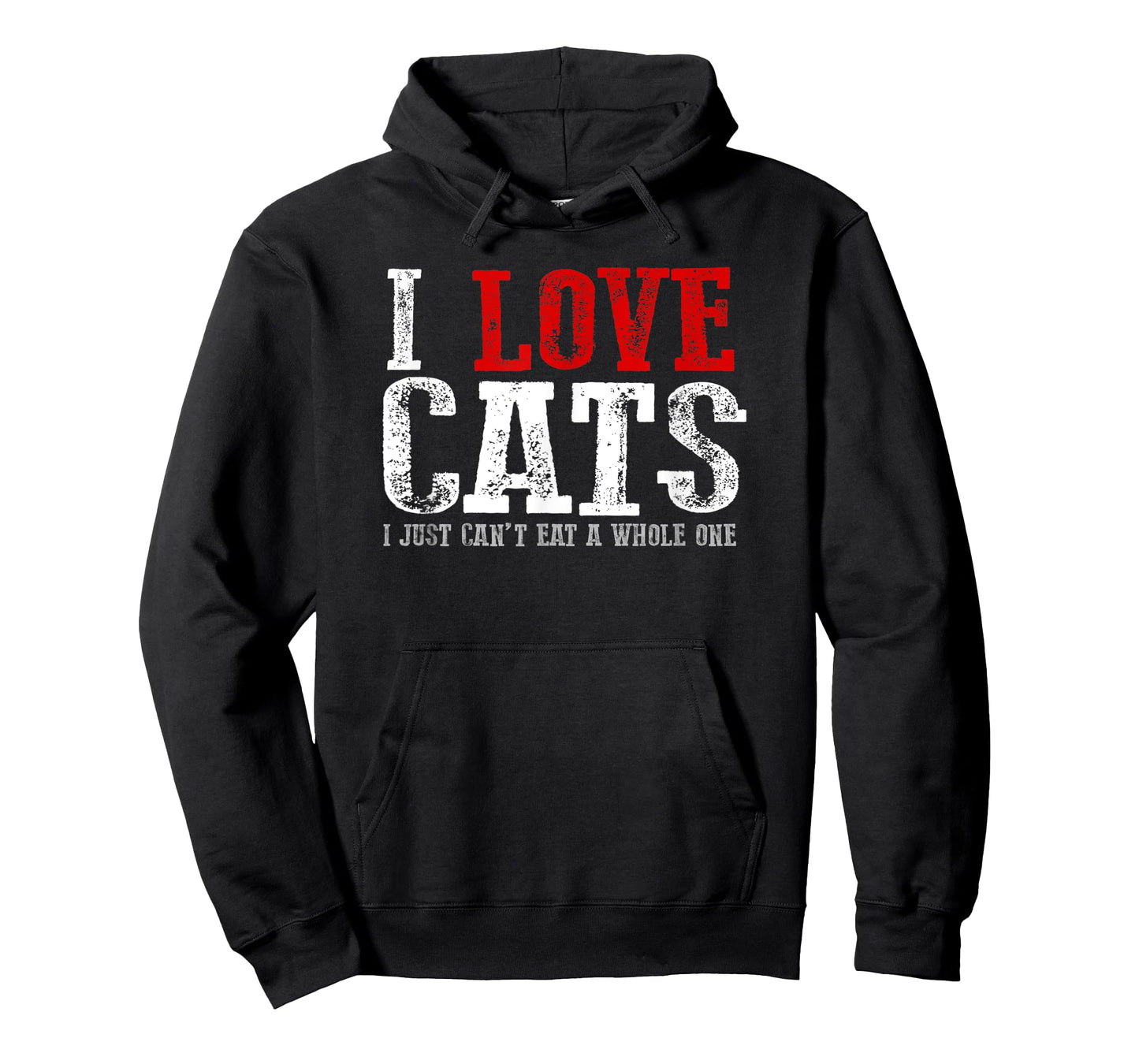 Funny "I LOVE CATS I JUST CAN'T EAT A WHOLE ONE" T-Shirt