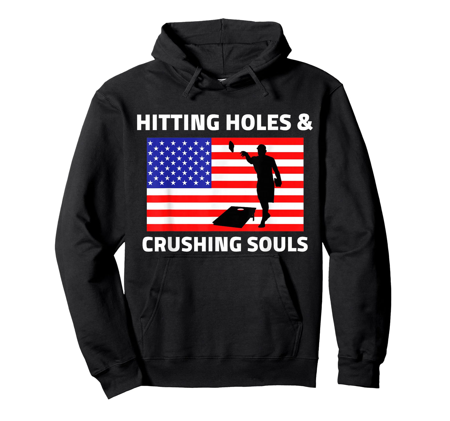 Hitting Holes and Crushing Souls Funny Cornhole America T-Shirt