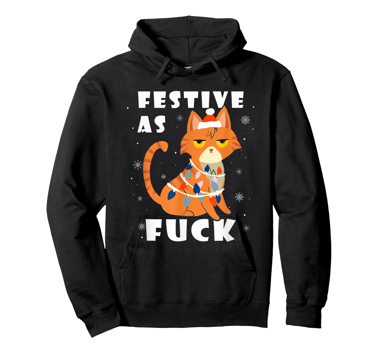 Festive As Fuck Grumpy Anti Christmas Kitty Cat Funny Gift T-Shirt for Men Women
