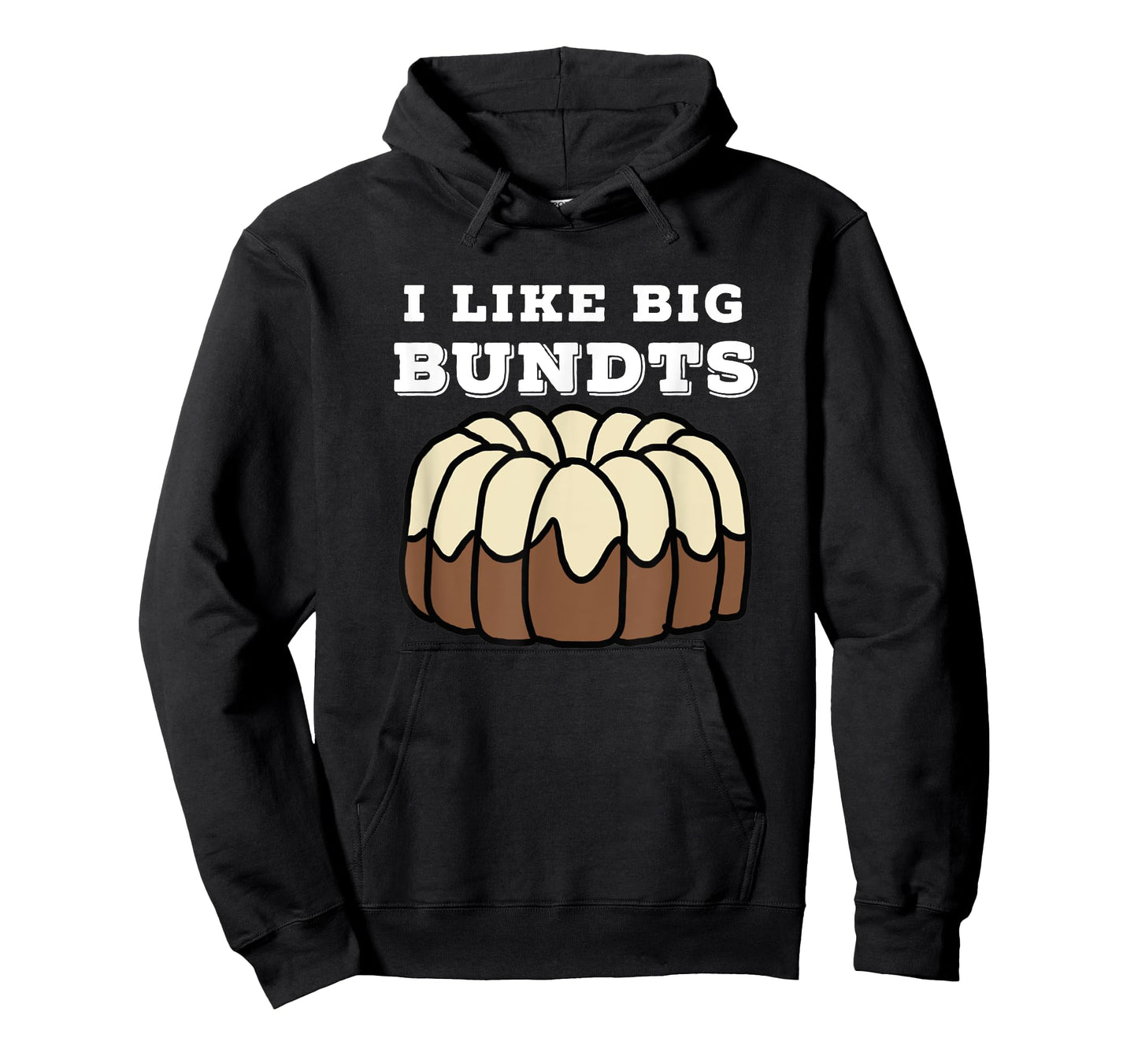 Baking and Pastry Art Tees: I Like Big Bundts T Shirt T-Shirt
