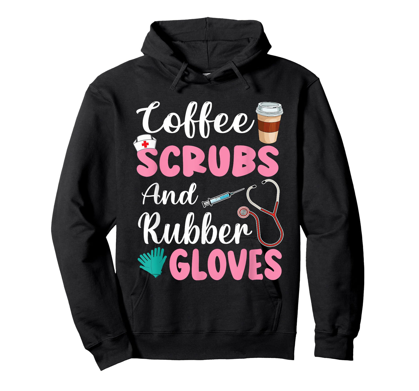 Coffee Scrubs And Rubber Gloves Nurse Life CNA Women Mom T-Shirt