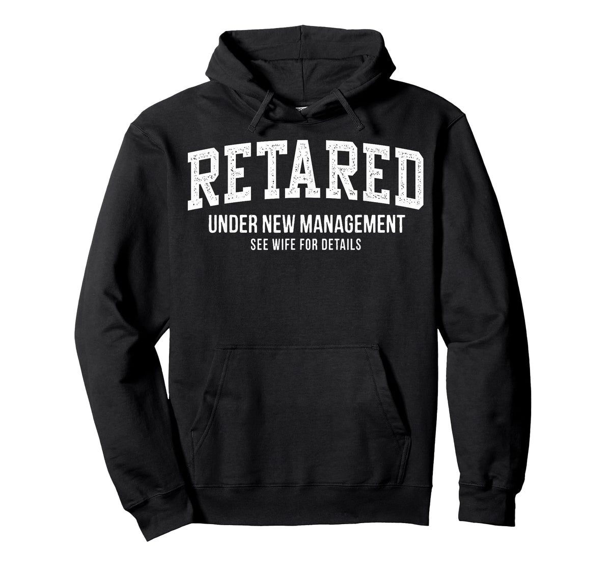 Retired Under New Management See Wife For Details Retirement T-Shirt