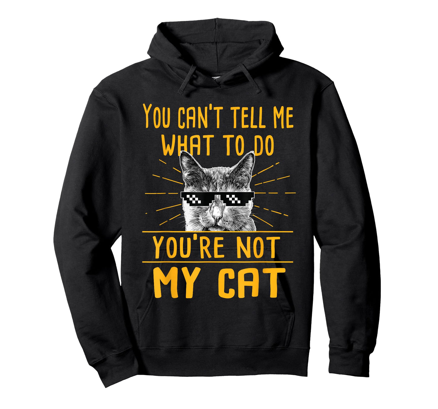 You Can't Tell Me What to Do - Funny Cat Lover Kitten Kitty T-Shirt