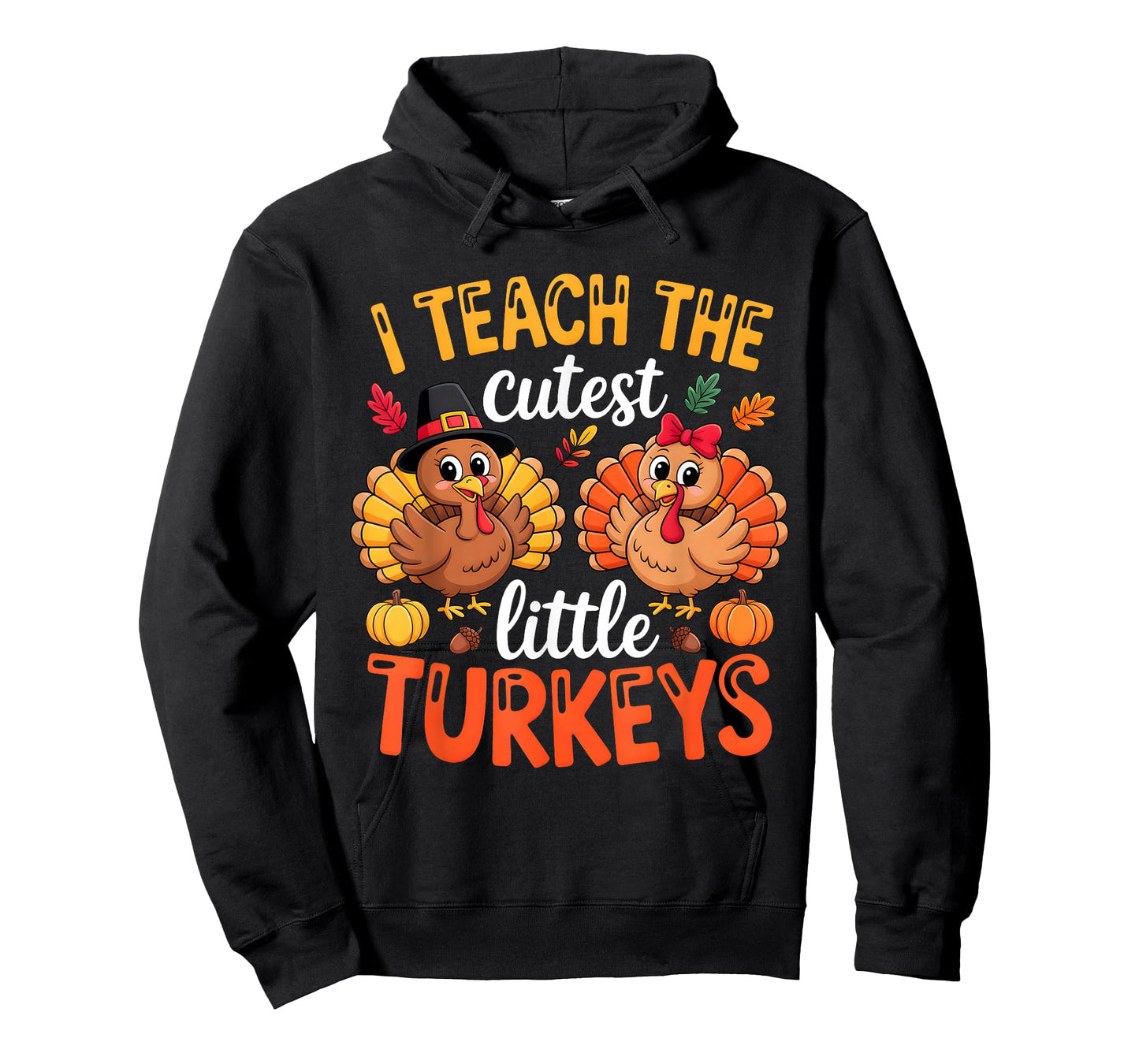 I Teach The Cutest Little Turkeys Teacher Thanksgiving T-Shirt