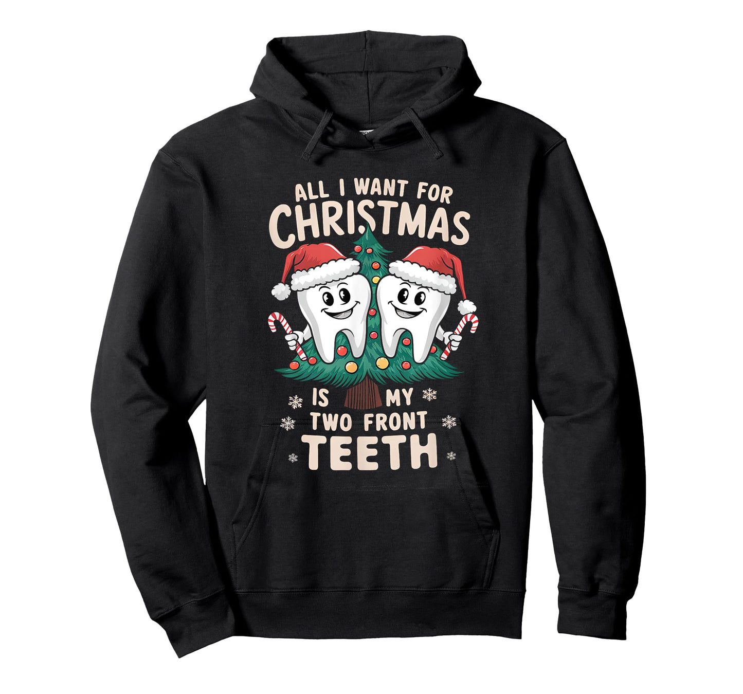 All I Want for Christmas Is My Two Front Teeth Dentist Xmas T-Shirt