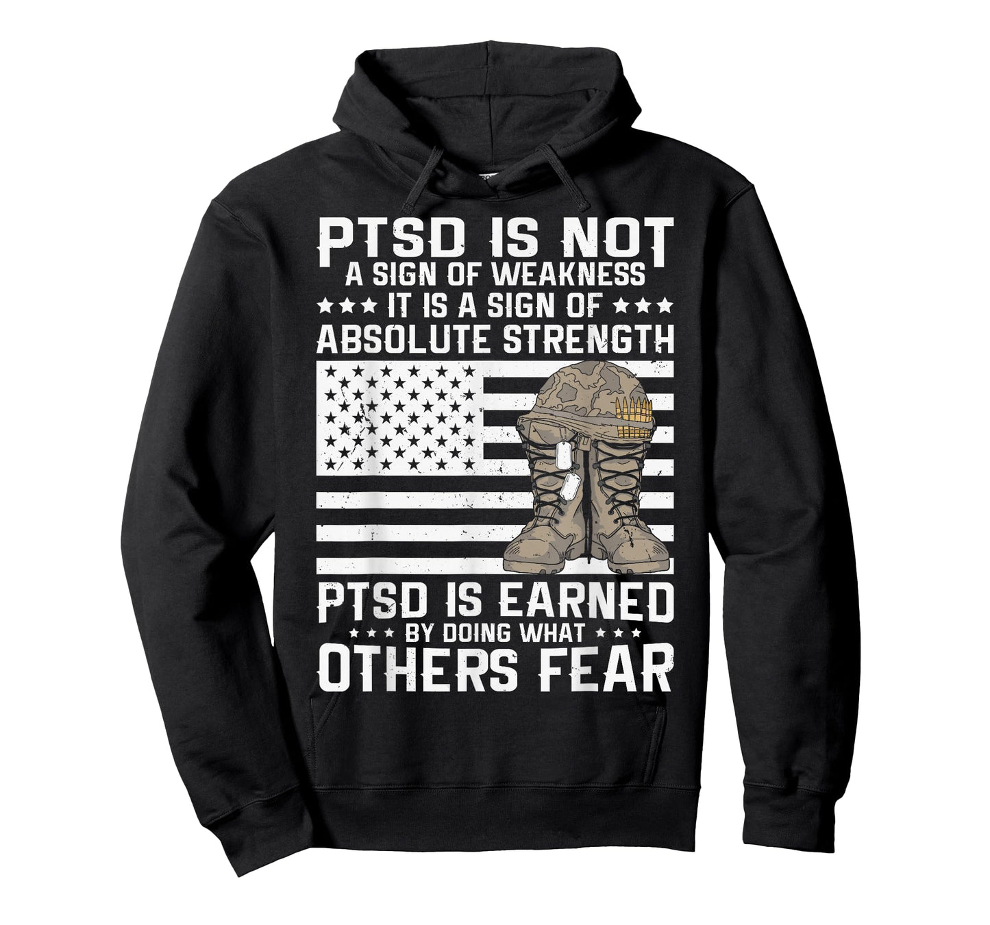 Military Soldier Veteran PTSD is a Sign of Absolute Strength T-Shirt