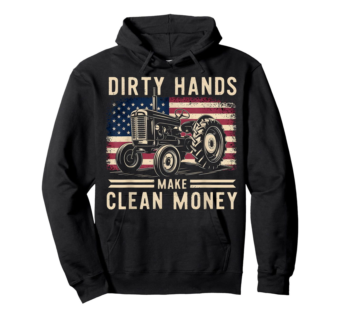 My Hands May Be Dirty My Money Is Clean Farmer Men Tractor T-Shirt