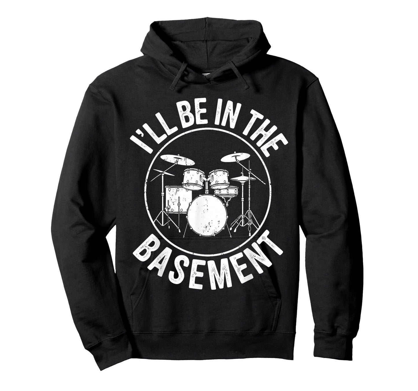 I'll Be In The Basement Shirt Drum Men Women Kids Drummer T-Shirt