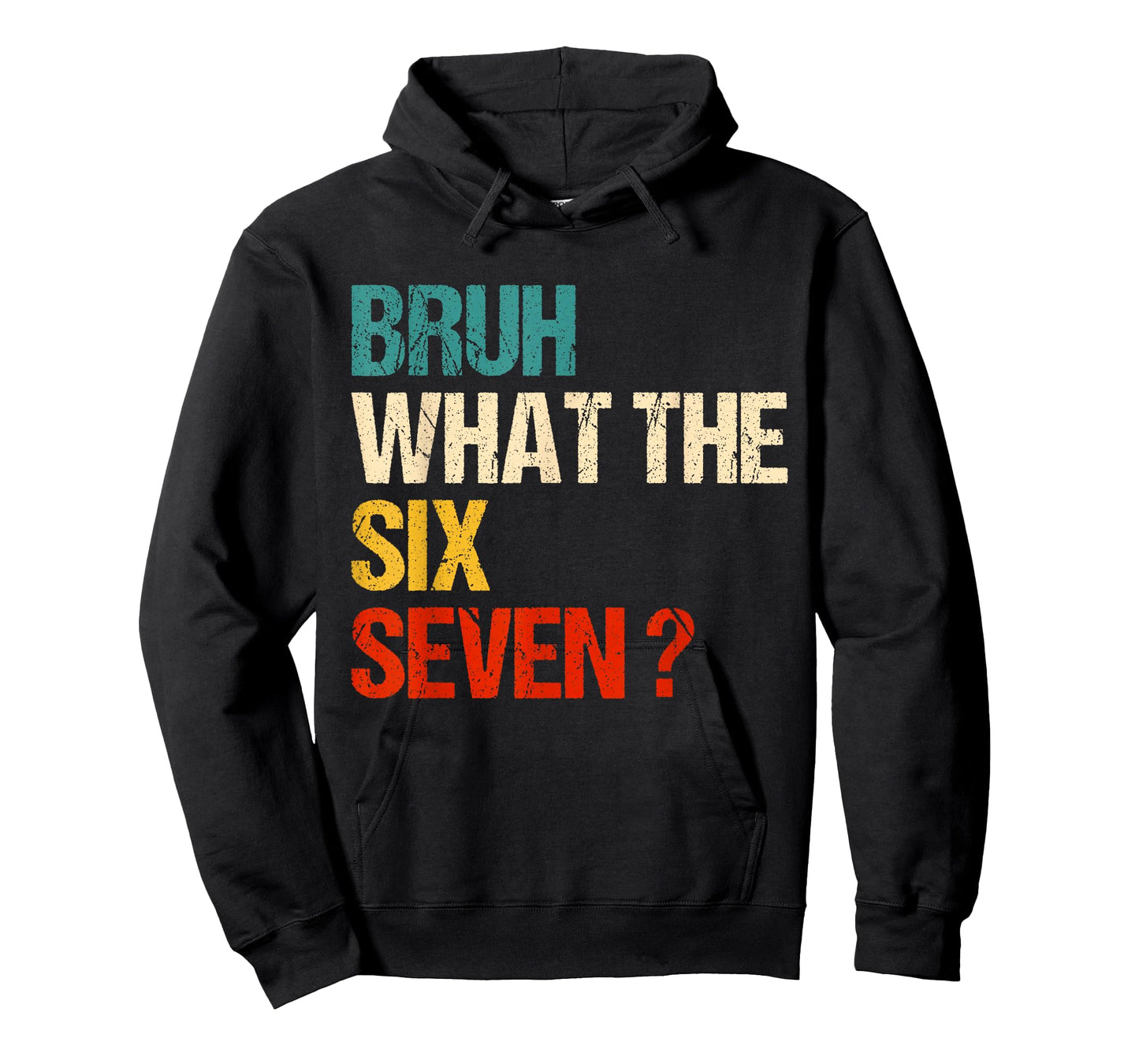 What The Bruh 67 Meme Funny Six Seven Gen Alpha Slang T-Shirt