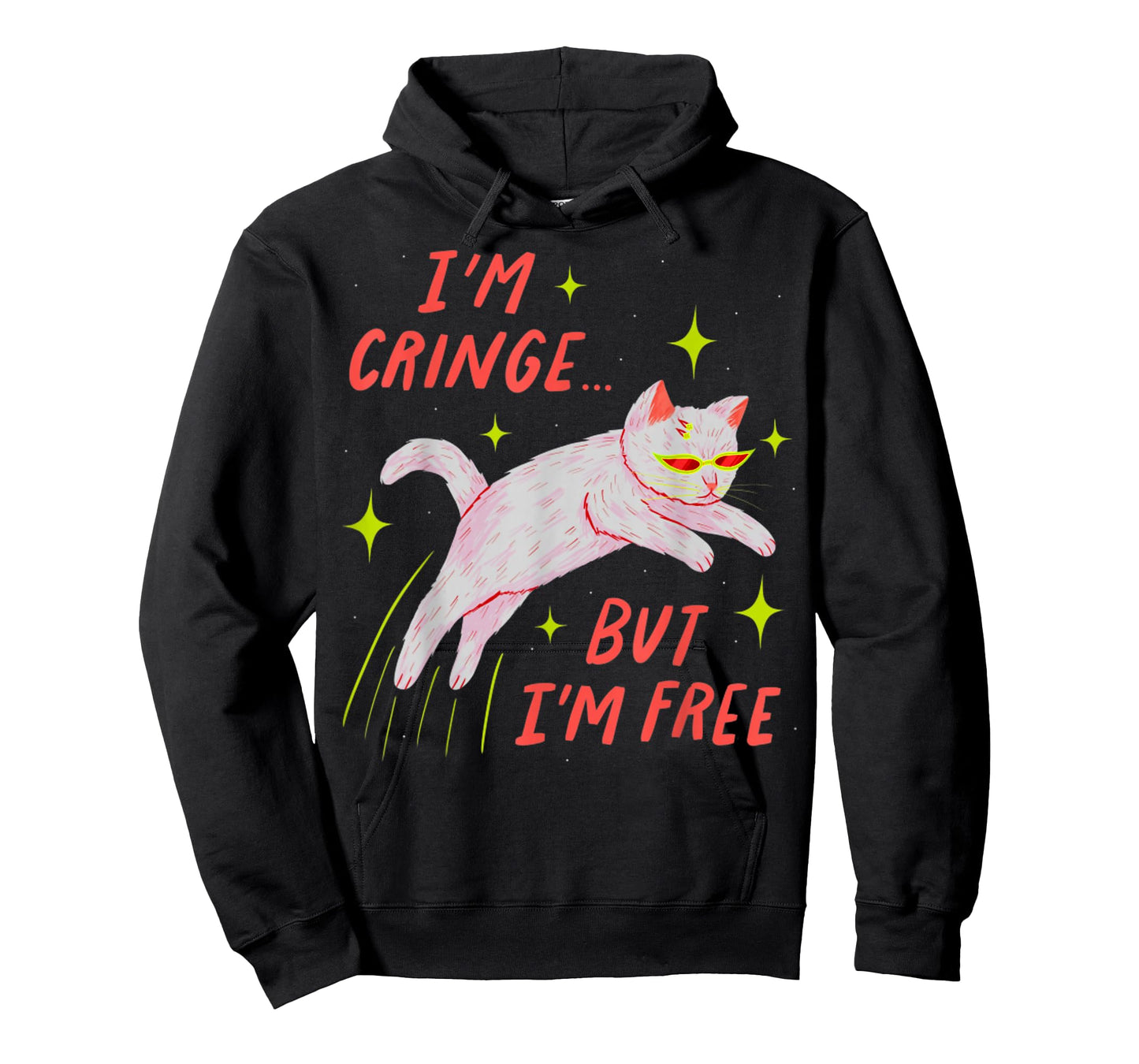 I'm Cringe But I'm Free Funny Meme Cat Lover Humor Men Women T-Shirt