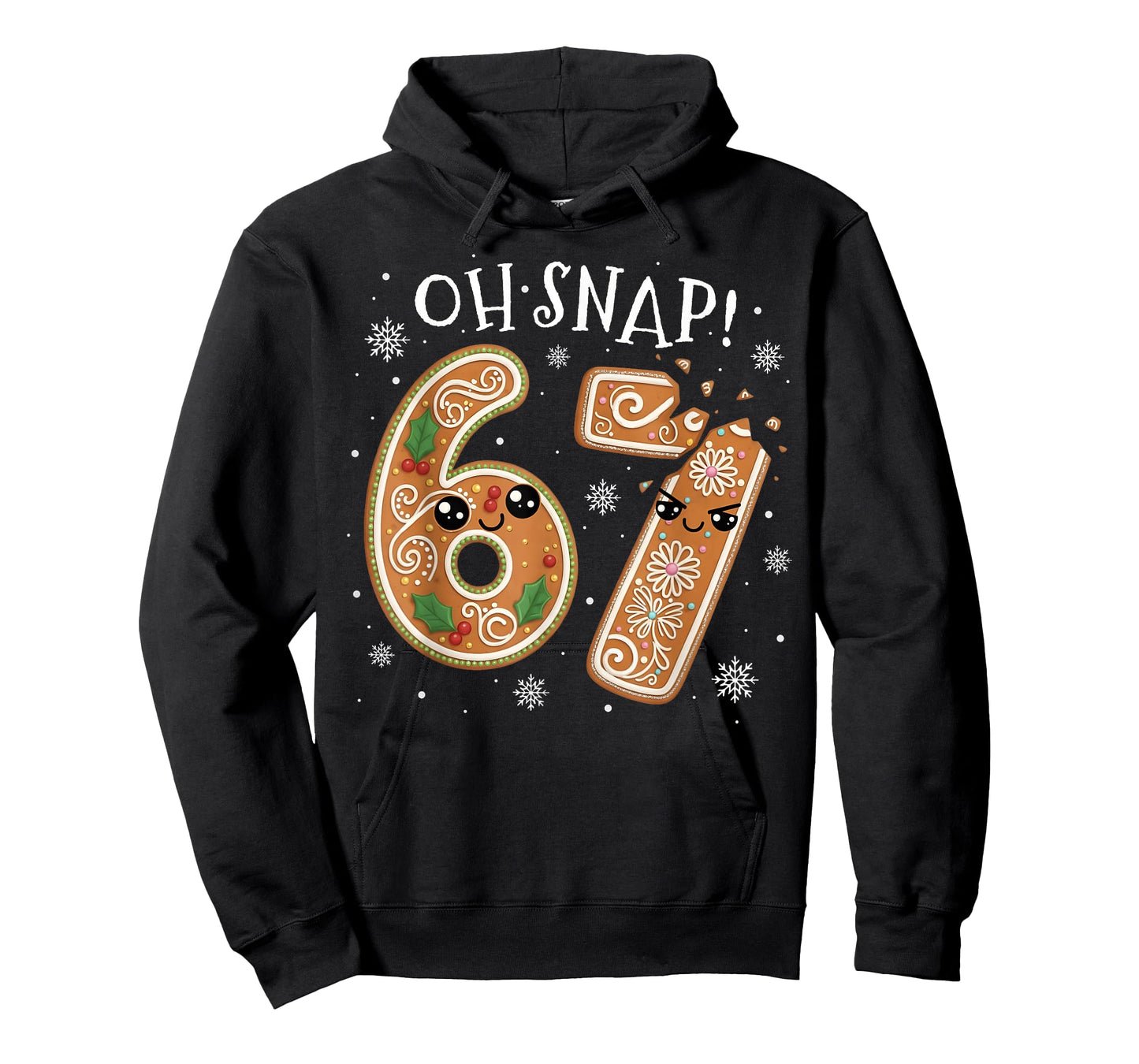 Christmas 67 Oh Snap Gingerbread Man Funny 6 7 Meme Xmas T-Shirt