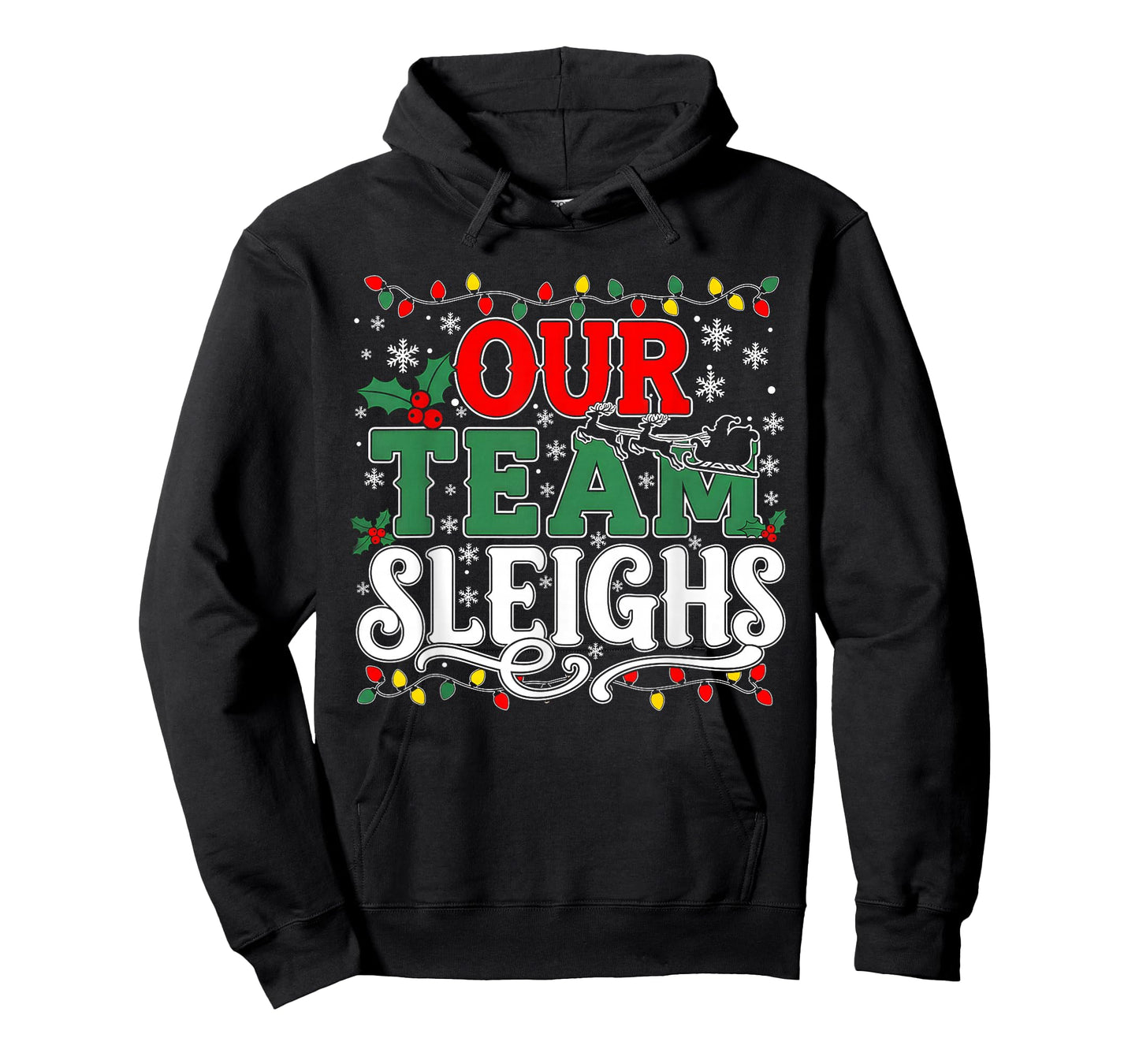 Our Team Sleighs Christmas Santa Reindeer Xmas Team T-Shirt