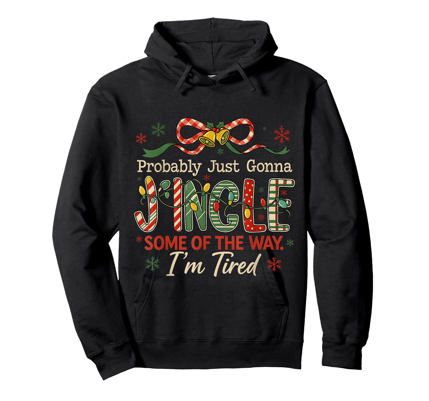 Funny Jingle Some of The Way Holiday Exhaustion T-Shirt