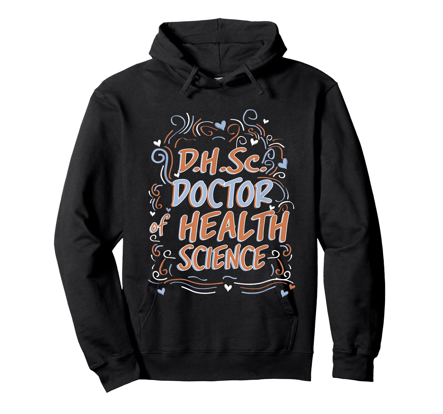 D.H.Sc. Doctor of Health Science Graduation T-Shirt