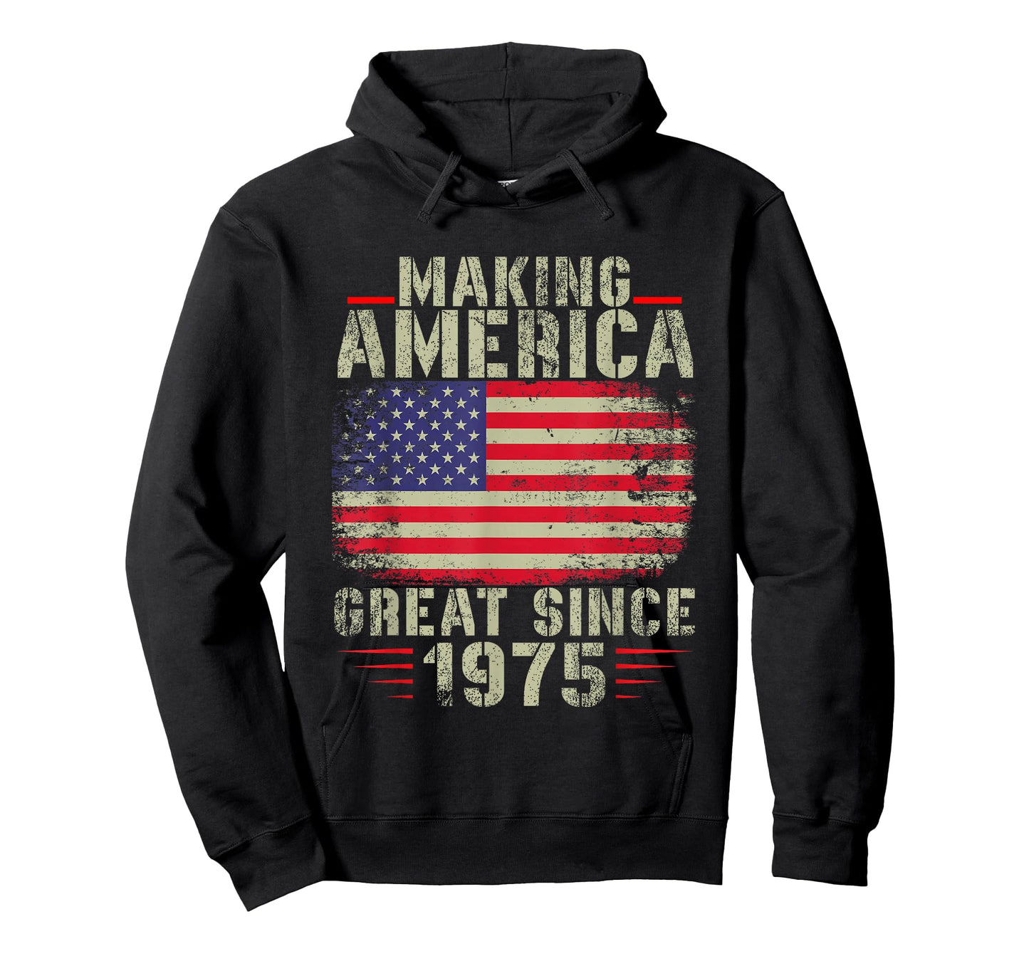 Funny Making America Great Since 1975 Design, 47th Birthday T-Shirt