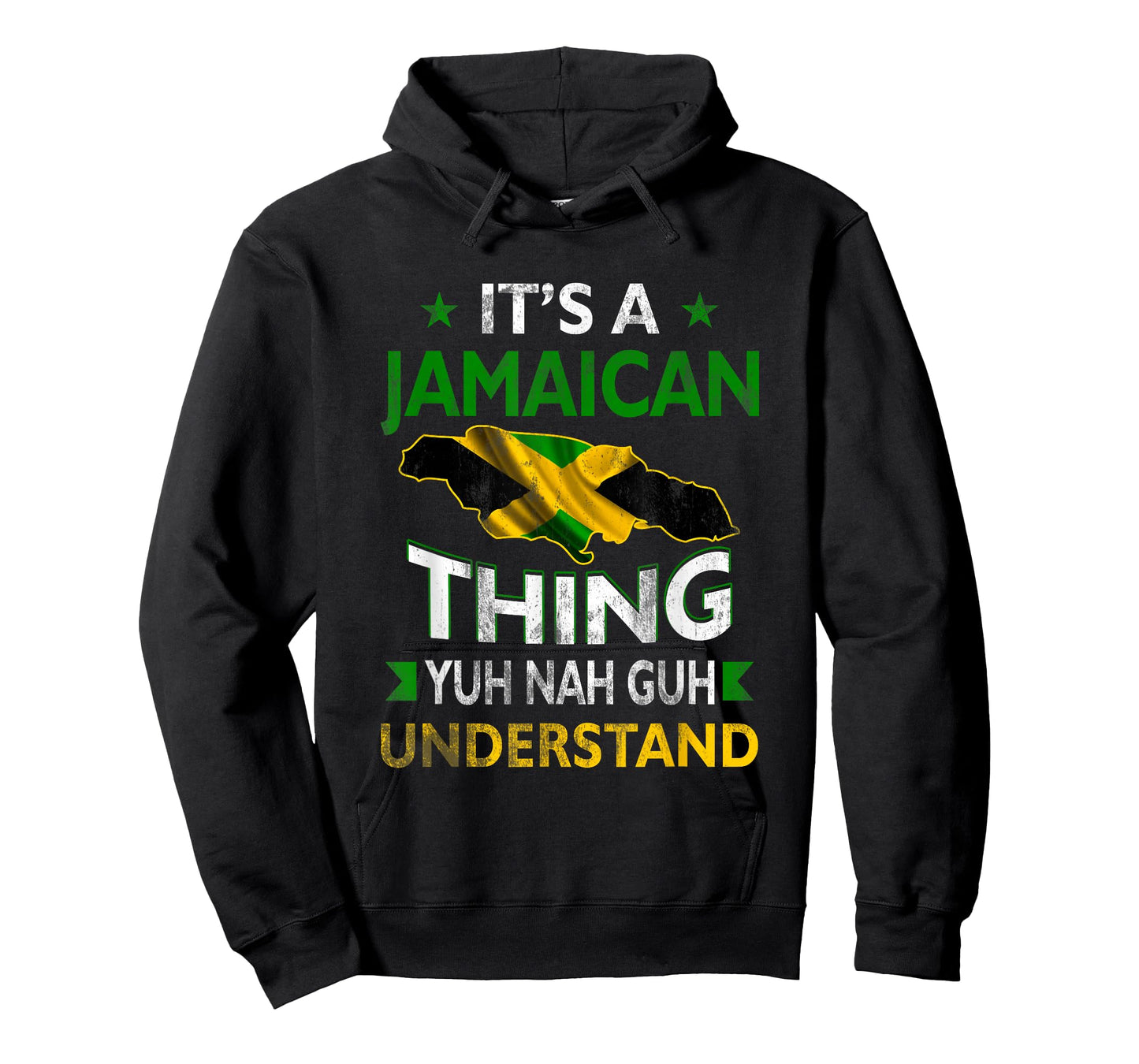 Yuh Nah Guh Understand Its a Jamaican Thing Jamaica Flag T-Shirt