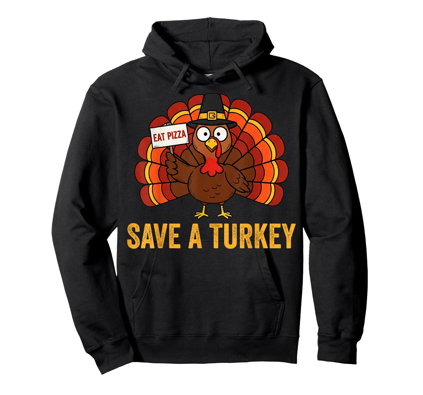Save A Turkey Eat Pizza Funny Thanksgiving Men Women Kids T-Shirt