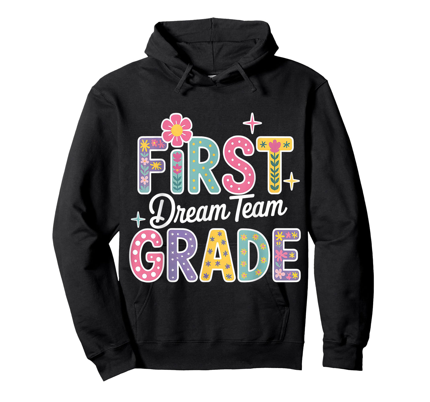 First Grade Dream Team 1st grade Teacher First Day Of School T-Shirt