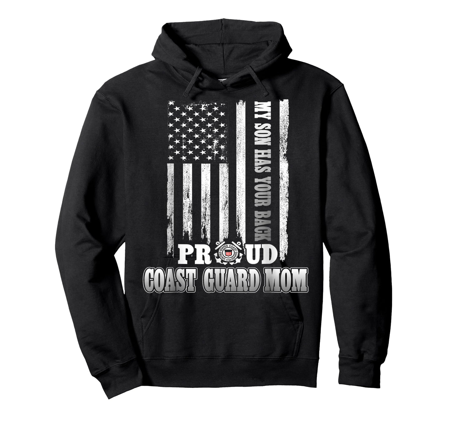 My Son Has Your Back Proud Coast Guard Mom T-Shirt